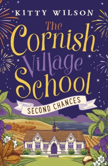 The Cornish Village School - Second Chances Av Kitty Wilson