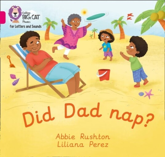 Did Dad nap? Band 01a/Pink a Did Dad nap? Band 01a/Pink a