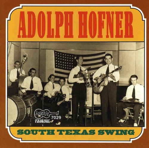 Adolph Hofner South Texas Swing CD