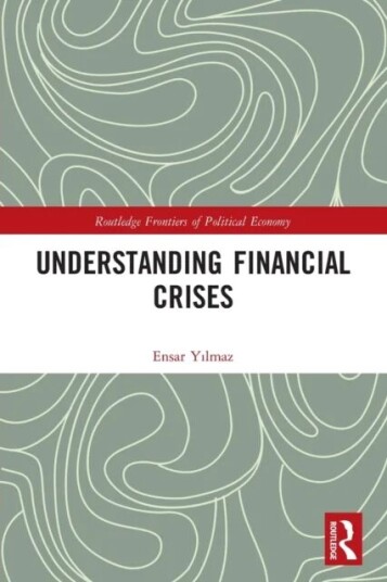 Understanding Financial Crises Av Ensar Y¿lmaz