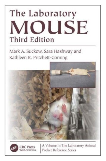 The Laboratory Mouse Av Mark A. (University Of Kentucky) Suckow, Sara (Colorado Univ. Boulder) Hashway, Kathleen R. (Fas Harvard Univ.) Pritchett-Corn