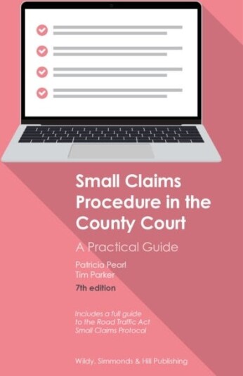 Small Claims Procedure in the County Court: A Practical Guide