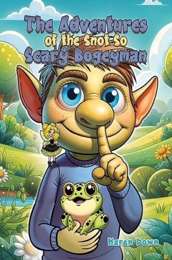 The Adventures of the Snot so Scary Bogeyman The Adventures of the Snot so Scary Bogeyman