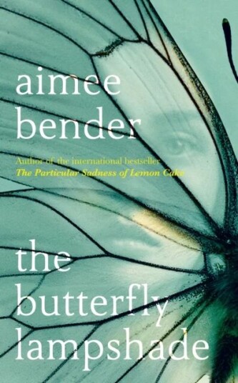 The Butterfly Lampshade Av Aimee Bender The Butterfly Lampshade Av Aimee Bender