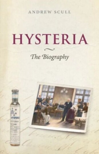 Hysteria Av Andrew (Distinguished Professor Of Sociology And Science Studies) Scull