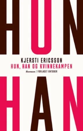 Hun, Han Og Kvinnekampen Av Kjersti Ericsson