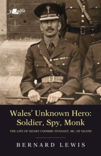 Wales' Unknown Hero - Soldier, Spy, Monk Av Bernard Lewis
