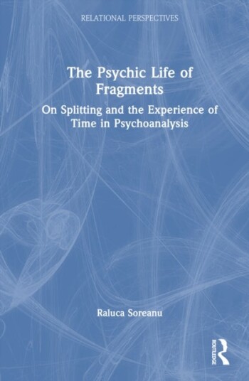 The Psychic Life of Fragments