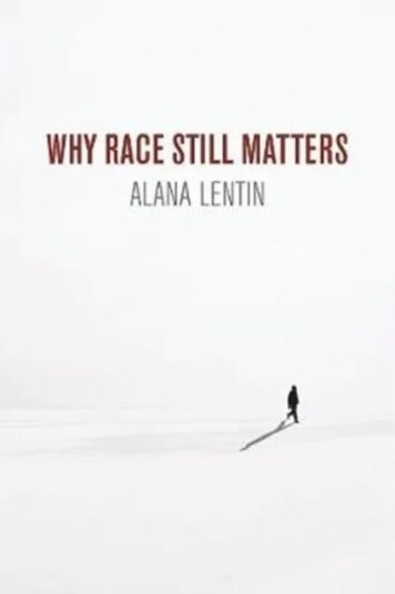 Why Race Still Matters Av Alana Lentin
