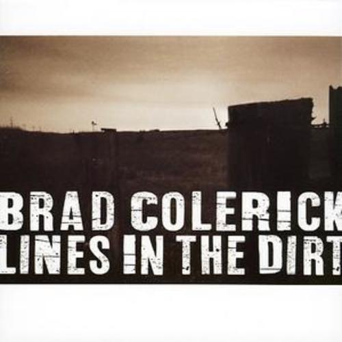 MediaTronixs Brad Colerick : Lines in the Dirt CD (2007) Pre-Owned