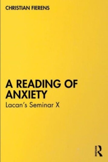 A Reading of Anxiety  Lacan’s Seminar X