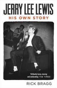 Jerry Lee Lewis Av Rick Bragg