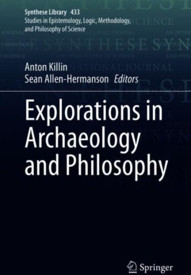Explorations in Archaeology and Philosophy