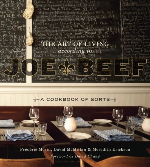 The Art Of Living According To Joe Beef Av David Mcmillan, Frederic Morin, Meredith Erickson