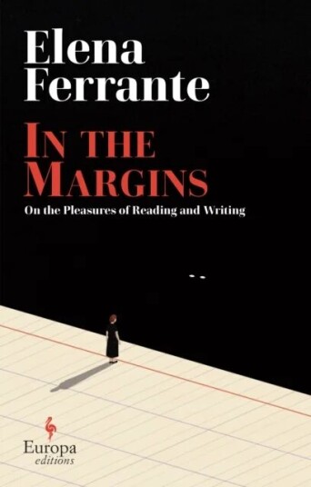 In The Margins. On The Pleasures Of Reading And Writing Av Elena Ferrante