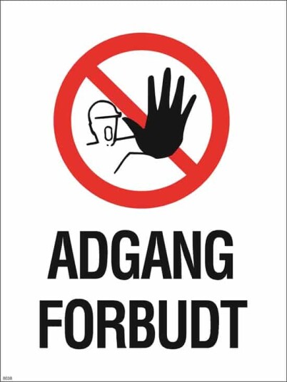 ADGANG FORBUDT 30X40