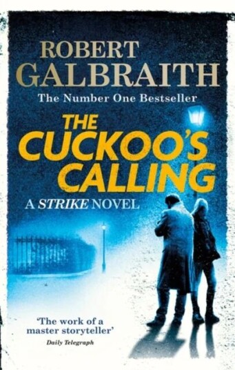 The Cuckoo'S Calling Av Robert Galbraith The Cuckoo'S Calling Av Robert Galbraith