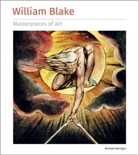 William Blake Masterpieces Of Art Av Michael Kerrigan William Blake Masterpieces Of Art Av Michael Kerrigan