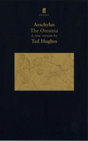 The Oresteia Av Ted Hughes
