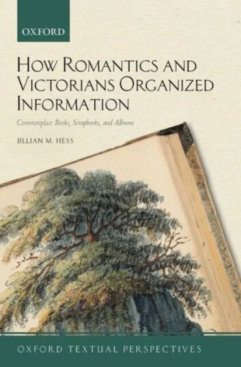 How Romantics And Victorians Organized Information Av Jillian M. (Associate Professor Of English Bronx Community College City University Of New York)