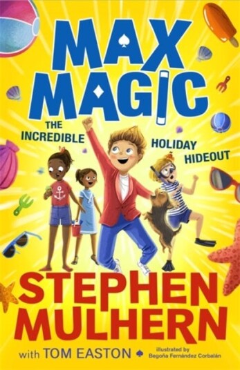 Max Magic: The Incredible Holiday Hideout (Max Magic 3) Av Stephen Mulhern, Tom Easton