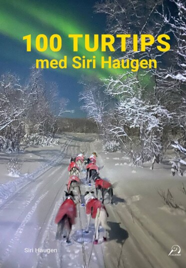 100 turtips med Siri Haugen 100 turtips med Siri Haugen
