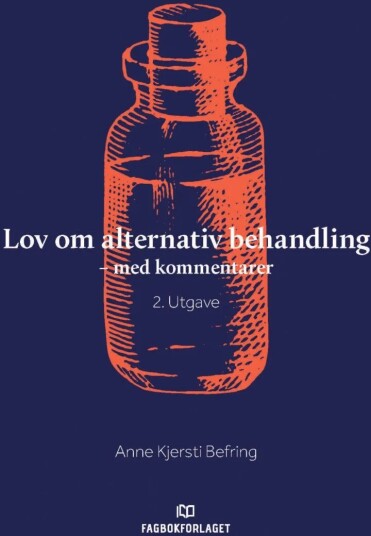 Lov Om Alternativ Behandling Av Anne Kjersti Befring