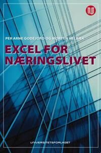 Excel For Næringslivet Av Per Arne Godejord, Morten Helbæk