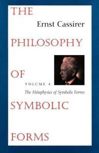 Cassirer Ernst The Philosophy of Symbolic Forms