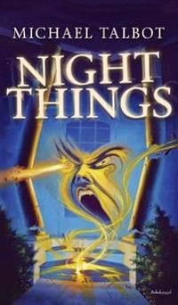 Talbot Michael Night Things