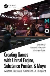 Creating Games With Unreal Engine, Substance Painter, & Maya Av Kassandra (University Of The Incarnate Word) Arevalo, Matthew Tovar, Jingtian Li