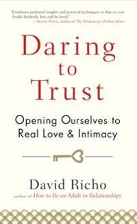 Daring To Trust Av David Richo