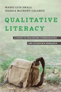 Qualitative Literacy Av Mario Luis Small, Jessica Mccrory Calarco