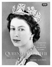Queen Elizabeth Ii: A Celebration Of Her Life And Reign In Pictures Av David Souden