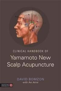 Clinical Handbook Of Yamamoto New Scalp Acupuncture Av David Bomzon