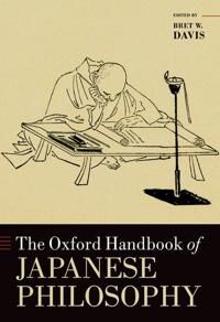 The Oxford Handbook Of Japanese Philosophy The Oxford Handbook Of Japanese Philosophy