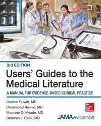 Guyatt Gordon Users' Guides to the Medical Literature: A Manual for Evidence-Based Clinical Practice 3E
