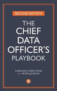 The Chief Data Officer'S Playbook Av Caroline Carruthers, Peter Jackson The Chief Data Officer'S Playbook Av Caroline Carruthers, Peter Jackson