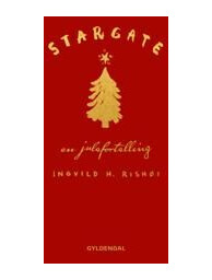 Rishøi Ingvild H. Stargate: En julefortelling - Pocketbok fra Gyldendal
