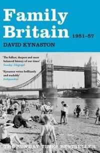 Kynaston David Family Britain 1951-1957