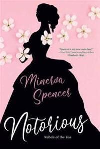 Notorious Av Minerva Spencer