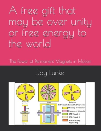 A free gift that may be over unity or free energy to the world A free gift that may be over unity or free energy to the world
