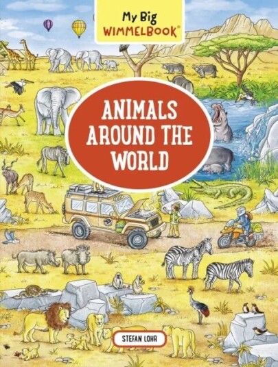 My Big Wimmelbook   Animals Around the World av stefan lohr