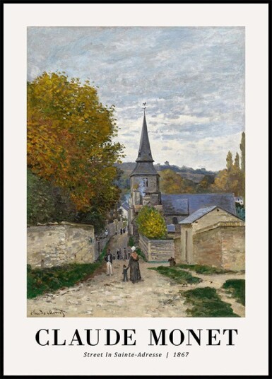 Street in Sainte Adresse 1867 Plakat by Claude Monet Plakat / 100x150cm