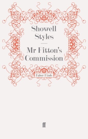 Mr Fitton's Commission Av Lt. Commander Showell Styles F.R.G.S.