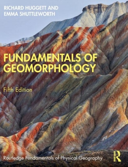 Fundamentals Of Geomorphology Av Richard (University Of Manchester Uk) Huggett, Emma Shuttleworth