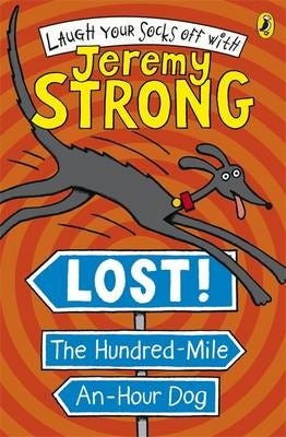 Lost! The Hundred-Mile-An-Hour Dog Av Jeremy Strong