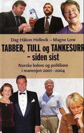 Tabber, tull og tankesurr siden sist