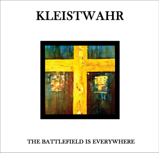 Kleistwahr The Battlefield Is Everywhere CD