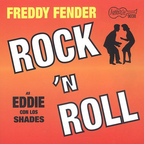 Freddy Fender Eddie Con Los Shades: Rock N Roll CD